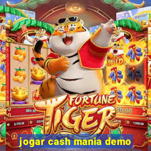 jogar cash mania demo